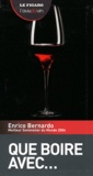Enrico Bernardo - Que boire avec....