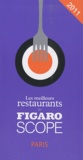 Colette Monsat et François Simon - Les meilleurs restaurants du Figaroscope - Paris.