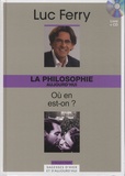 Luc Ferry - La philosophie aujourd'hui - Où en est-on ?. 1 Cédérom