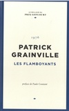 Patrick Grainville - Les flamboyants.