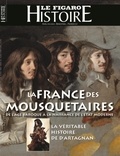 Michel de Jaeghere - Le Figaro Histoire N° 67, avril-mai 2023 : La France des Mousquetaires - De l'âge baroque à la naissance de l'Etat moderne.