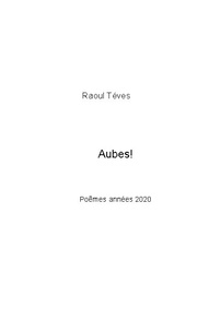 Raoul Tévès - Aubes !.