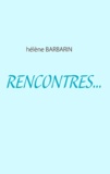 Hélène Barbarin - Rencontres....