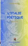 Sylvie Pellet - L'italie poétique - Prose et vers.
