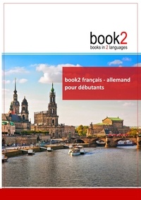 Johannes Schumann - Book2 français-allemand  pour débutants - Un livre bilingue.