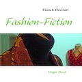 Franck Decourt - Fashion fiction.