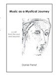Daniel Perret - Music as mystical journey - A call from the Soul and beyond.