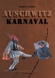 Michel Cornillon - Auschwitz karnaval.