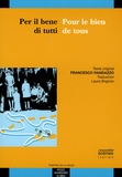 Francesco Randazzo - Pour le bien de tous - Edition bilingue français-italien.