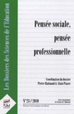 Pierre Ratinaud et Alain Piaser - Les dossiers des Sciences de l'Education N° 23, 2010 : Pensée sociale, pensée professionnelle.