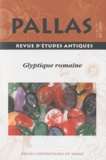 Christian Rico - Pallas N° 83/2010 : Glyptique romaine, le public et son miroir, Varia.