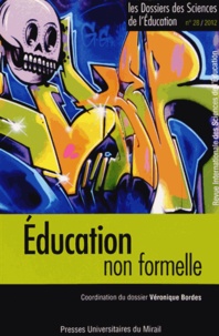 Véronique Bordes - Les dossiers des Sciences de l'Education N° 28/2012 : Education non formelle.