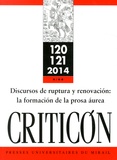 Philippe Rabaté et Francisco Ramirez Santacruz - Criticon N° 120-121/2014 : Discursos de ruptura y renovacion: la formacion de la prosa aurea.