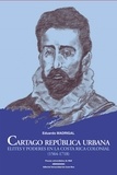 Eduardo Madrigal Muñoz - Cartago república urbana - Elites y poderes en la Costa Rica colonial (1564-1718).