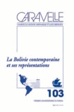Catherine Heymann et Pilar Garcia Jordan - Caravelle N° 103, Décembre 2014 : La Bolivie contemporaine et ses représentations.