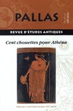 Corinne Bonnet et Pierre Brulé - Pallas N° 100/2016 : Cent chouettes pour Athéna.