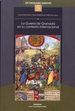 Daniel Baloup et Raul Gonzalez Arévalo - La Guerra de Granada en su contexto internacional.
