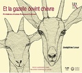 Joséphine Lesur - Et la gazelle devint chèvre - Pré-histoires africaines d'hommes et d'animaux.