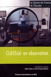 Gilles Cantin et Jean-François Marcel - Les dossiers des Sciences de l'Education N° 37/2017 : CLASS(e) en observation.