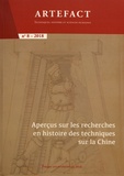 Caroline Bodolec et Delphine Spicq - Artefact N° 8/2018 : Aperçus sur les recherches en histoire des techniques sur la Chine.