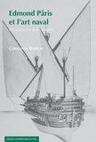 Géraldine Barron - Edmond Pâris et l'art naval - Des pirogues aux cuirassés.