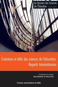 Rita Hoffstetter et Thierry Piot - Les dossiers des Sciences de l'Education N° 42/2019 : Evolutions et défis des sciences de l'éducation - Regards transnationaux.