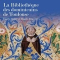 Emilie Nadal et Magali Vène - La Bibliothèque des dominicains de Toulouse.