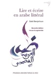 Saïd Benjelloun - Lire et écrire en arabe littéral.