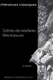 Marine Roussillon et Kirsten Dickhaut - Littératures classiques N° 105/2021 : Scènes de machines - Effets et pouvoirs.