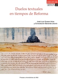 José Luis Ocasar Ariza et Consolación Baranda Leturio - Duelos textuales en tiempos de reforma.
