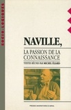 Michel Eliard - Naville, la passion de la connaissance.