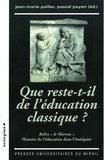 Jean-Marie Pailler et Pascal Payen - Que reste-t-il de l'éducation classique ? - Relire "le Marrou", histoire de l'éducation dans l'Antiquité.