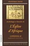 Dominique Raynal - Archéologie et histoire de l'Eglise d'Afrique - Uppenna II Mosaïques funéraires et mémoire des martyrs.