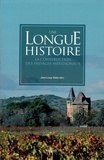 Jean-Loup Abbé - Une longue histoire - La construction des paysages méridionaux.