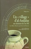 Philippe Sénac - Un "village" dal-Andalus aux alentours de lan Mil - Las Sillas (Marcen, province de Huesca).