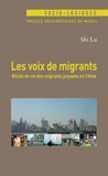 Lu Shi - Les voix de migrants - Récirs de vie des migrants paysans en Chine.