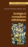 Laurence Roulleau-Berger - Sociologies et cosmopolitisme méthodologique.