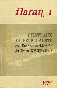 Charles Higounet - Châteaux et peuplements - En Europe occidentale du Xe au XVIIIe siècle.