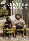 Francis Saint-Dizier et Jacques Danton - Cinémas d'Amérique latine N° 31/2023 : Nouvelles contrées filmiques.