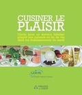 Didier Girard - Cuisiner le plaisir - Guide pour un service hôtelier adapté aux patients en fin de vie dans les établissements de santé.
