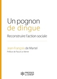 Jean-François de Martel - Un pognon de dingue - Reconstruire l'action sociale.