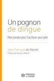 Jean-François de Martel - Un pognon de dingue - Reconstruire l'action sociale.