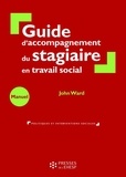John Ward - Guide d'accompagnement du stagiaire en travail social.