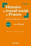 Henri Pascal - Histoire du travail social en France - De la fin du XIXe siècle à nos jours.