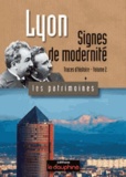 Jean Pelletier - Lyon, Traces d'histoire - Tome 2, Signes de modernité.