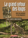 Laurent Garde - Le grand retour des loups dans nos paysages et nos imaginaires.
