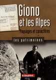 René Bourgeois - Giono et les Alpes - Paysages et caractères.