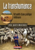Jean-Claude Duclos - La transhumance - Actualité d'une pratique millénaire.