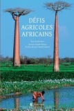 Jean-Claude Devèze - Défis agricoles africains.