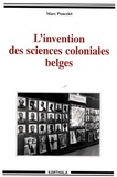 Marc Poncelet - L'invention des sciences coloniales belges.